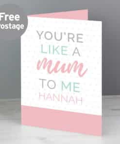 Personalised 'You're Like a Mum to Me' Card