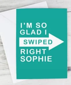 Personalised Glad I Swiped Right Card