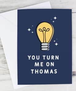 Personalised You Turn Me On Card