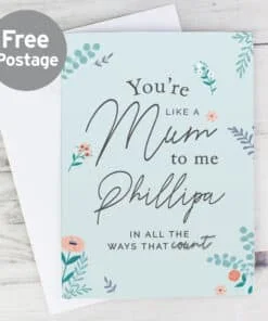 Personalised You're Like A Mum To Me Card