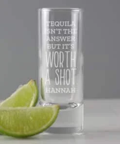 Personalised 'Worth A Shot' Shot Glass