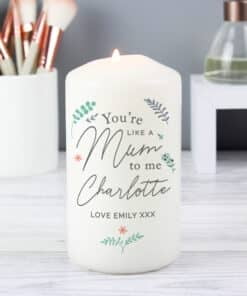 Personalised You're Like A Mum To Me Pillar Candle