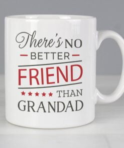 Personalised 'No Better Friend Than Grandad' Mug