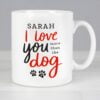Personalised I Love You More Than The Dog Mug
