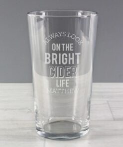 Always Look On The Bright Cider Life Pint Glass