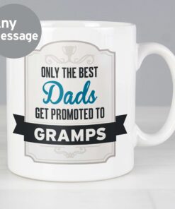 Personalised Best Dads Get Promoted to Mug