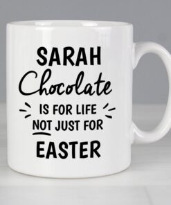 Personalised Chocolate Is For Life Mug