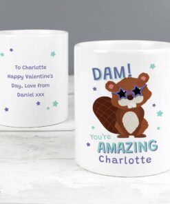 Personalised Dam You’re Amazing Mug