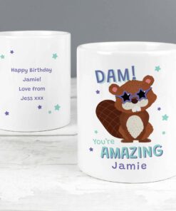 Personalised Dam You’re Amazing Mug