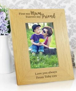 Personalised ‘First My Mum, Forever My Friend’ 4×6 Oak Finish Photo Frame