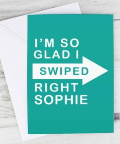 Personalised Glad I Swiped Right Card