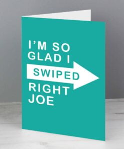 Personalised Glad I Swiped Right Card