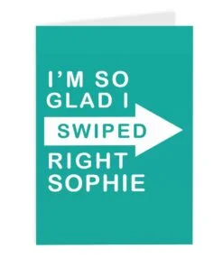 Personalised Glad I Swiped Right Card