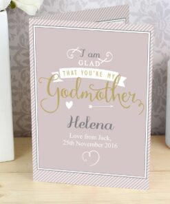 Personalised I Am Glad… Godmother Card
