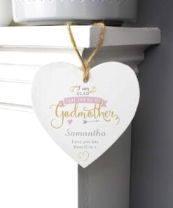 Personalised I Am Glad… Godmother Wooden Heart Decoration