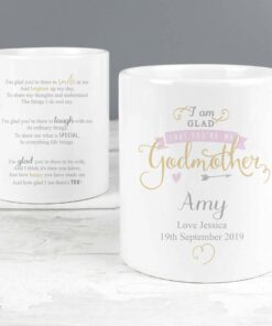 Personalised I Am Glad… Godmother Mug