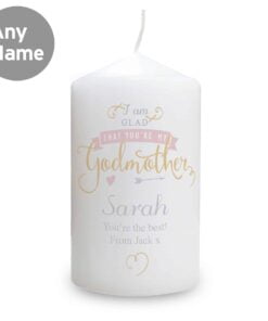 Personalised I Am Glad… Godmother Pillar Candle