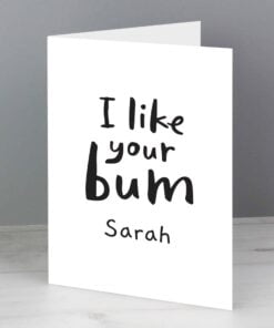 Personalised I Like Your Bum Card