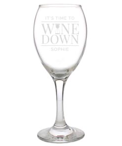 Personalised ‘It’s Time to Wine Down’ Wine Glass