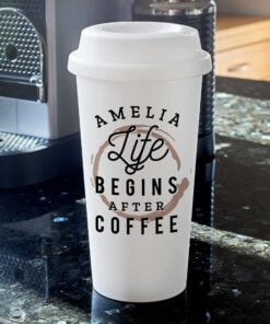 Personalised ‘Life Begins After Coffee’ Insulated Eco Travel Cup