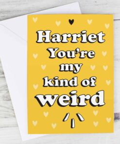 Personalised My Kind Of Weird Card