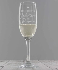 Personalised Prosecco is My Valentine Flute Glass