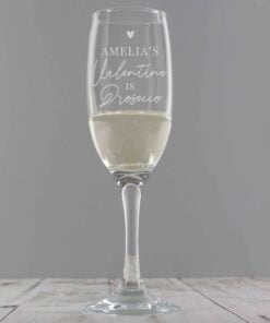 Personalised Prosecco is My Valentine Flute Glass