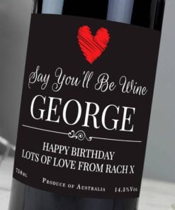Personalised Say You’ll Be Wine Red Wine