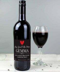 Personalised Say You’ll Be Wine Red Wine