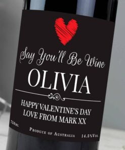 Personalised Say You’ll Be Wine Red Wine