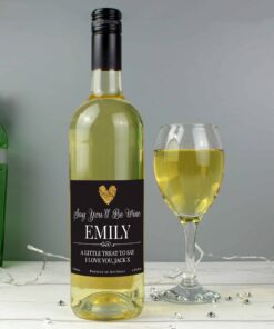 Personalised Say You’ll Be Wine White Wine