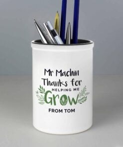 Personalised Thanks For Helping Me Grow Ceramic Stationery Pot
