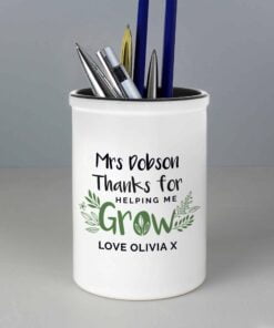 Personalised Thanks For Helping Me Grow Ceramic Stationery Pot