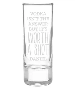 'Worth A Shot' Shot Glass