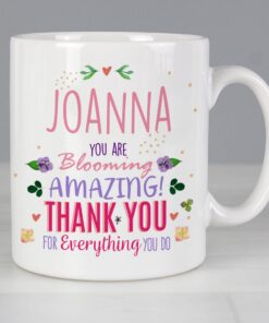 Personalised You Are Blooming Amazing Mug