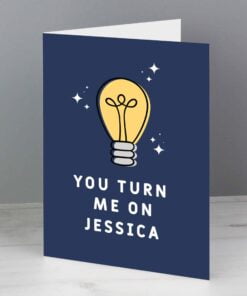 Personalised You Turn Me On Card