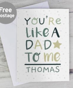 Personalised ‘You’re Like a Dad to Me’ Card