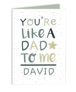 Personalised ‘You’re Like a Dad to Me’ Card
