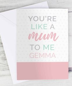 Personalised ‘You’re Like a Mum to Me’ Card