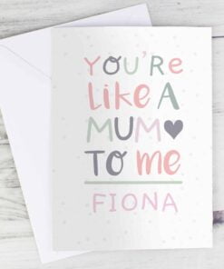 Personalised ‘You’re Like a Mum to Me’ Card
