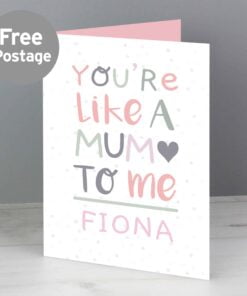 Personalised ‘You’re Like a Mum to Me’ Card