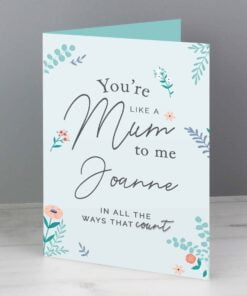 Personalised You’re Like A Mum To Me Card