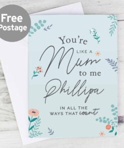 Personalised You’re Like A Mum To Me Card