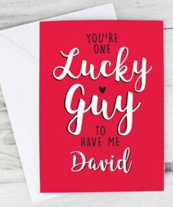 Personalised You’re One Lucky Guy Card