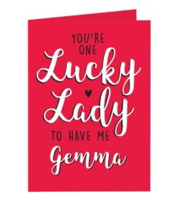 Personalised You’re One Lucky Lady Card