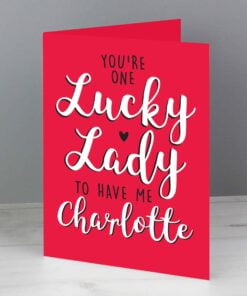 Personalised You’re One Lucky Lady Card