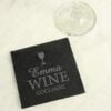 Wine Goes Here... Single Slate Coaster