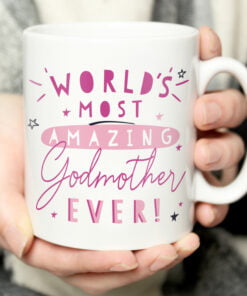 Personalised World’s Most Amazing Godmother Mug